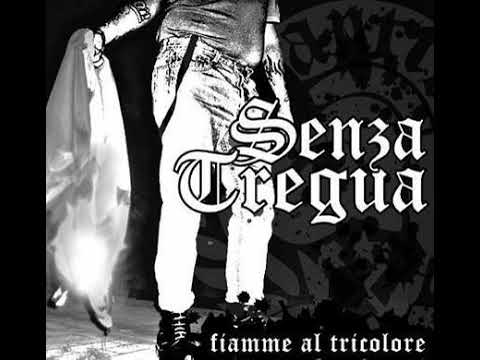 Senza Tregua  - Fiamme Al Tricolore(Full Album - Released 2007)