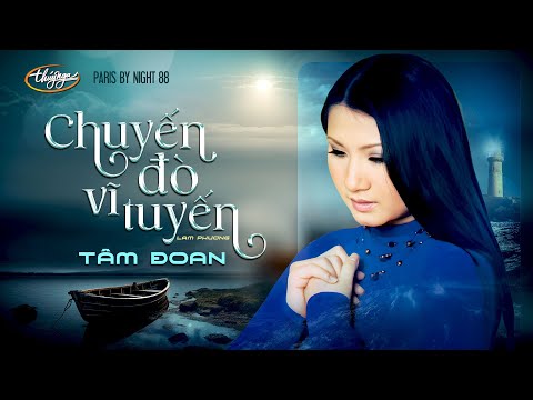 PBN 88 | Tâm Đoan - Chuyến Đò Vĩ Tuyến