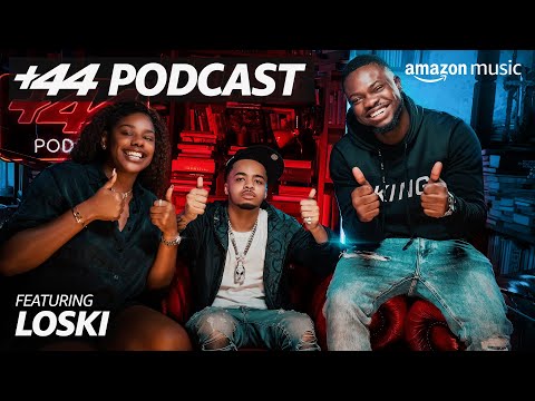 +44 Podcast with Sideman & Zeze Millz | Ep 20 LOSKI | Amazon Music