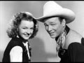 #1100 Roy Rogers & Dale Evans - May The Good Lord Take A Likin' To You