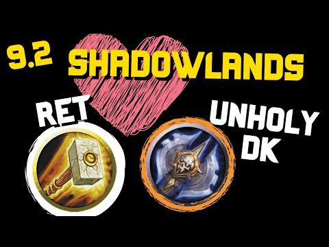 I love 9.2 Shadowlands...  WoW Ret DK 2s  🤕