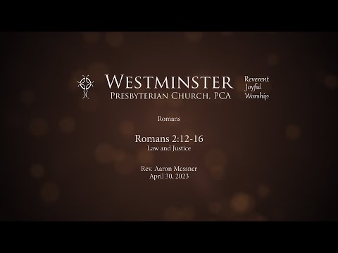 Romans 2:12-16 - Law and Justice