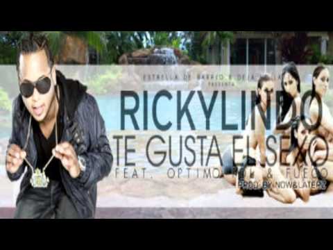 Ricky Lindo Ft. Optimo, Farruko, Sensato & Fuego - Te Gusta El Sexo (Remix)