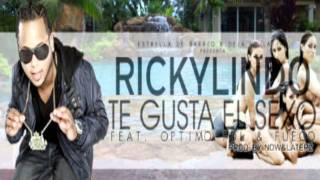 Ricky Lindo Ft. Optimo, Farruko, Sensato &amp; Fuego - Te Gusta El Sexo (Remix)