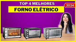 Qual o MELHOR FORNO ELÉTRICO em 2024? Top 4 Melhores Fornos Elétricos para COMPRAR!
