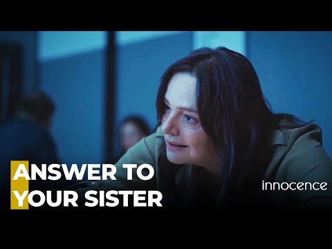 Umut Faces His Sister - Innocence