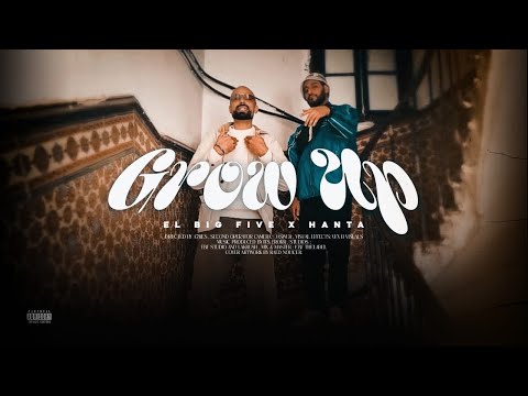 El Big Five Ft. Hanta : Grow up ( Official Music Video ) Prod By Its Error