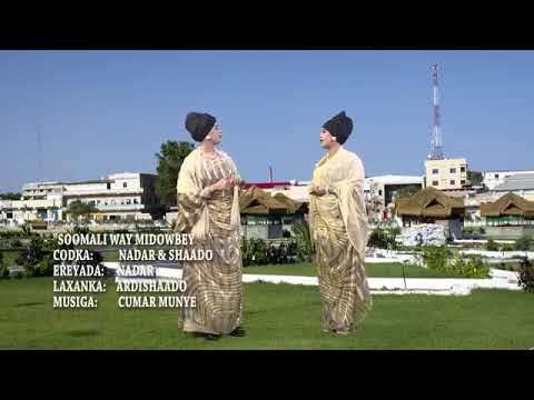 Hees cusub | SOOMAALI WEY MIDOBEYSA |NADAR M.CILMI IYO SHAADO