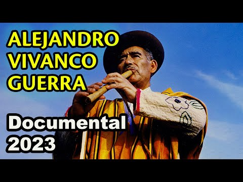 ALEJANDRO VIVANCO GUERRA - El Documental 🎬 📹 🖥️