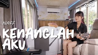 Download lagu KENANGLAH AKU - NAFF | TAMI AULIA #ACOUSTRIP mp3