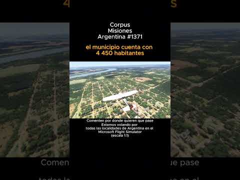 Corpus, Misiones desde el Microsoft Flight Simulator #corpus #misiones #msfs #argentina