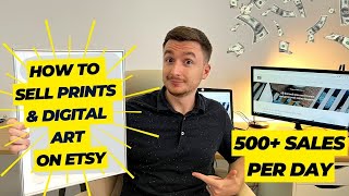 How to Sell Prints and Digital Download Wall Art on Etsy | 300-500 Sales per Day on Etsy