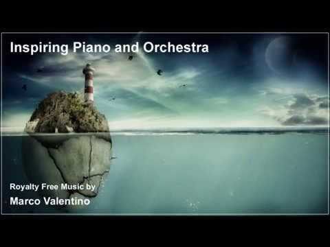 Inspiring Piano and Orchestra - Royalty Free Music by Marco Valentino