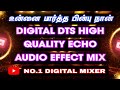 Unnai Partha Pinbu Nan Song Digital High Quality Audio No 1 Digital Mixer