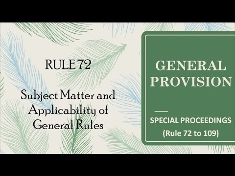 RULE 72 | Subject Matter and Applicability of General Rules