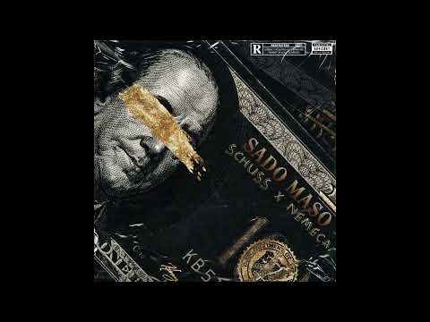 SCHUSS x NEMECA - SADO MASO (Prod. by COD3IN3)