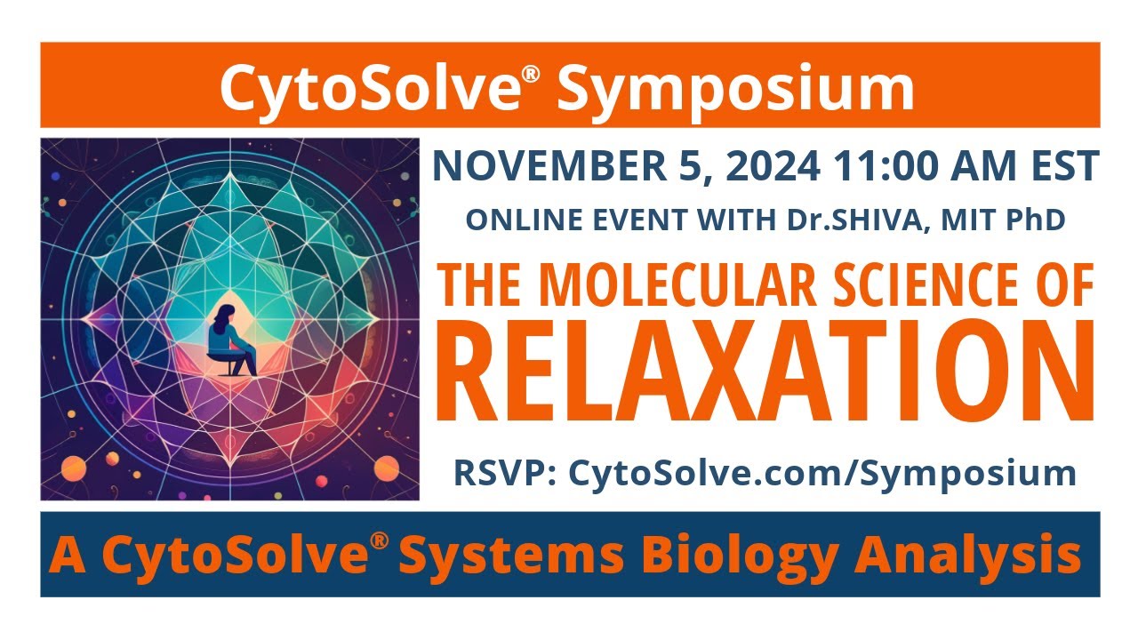Watch The Molecular Science of Relaxation - CytoSolve® Symposium Series - YouTube