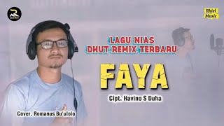 Download lagu Lagu nias | Faya - The Best of Badodogu | Dhut Remix New Song - Cipt. I Have S Duha_Cover. Romanu... mp3