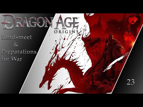 Dragon Age Origins - 23 - The Landsmeet | Preparations for War