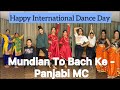 Panjabi MC - Mundian To Bach Ke || International Dance Day Special || BollyHeelsTO