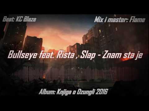 Bullseye feat. Rista (Ziplok), Slap - Znam sta je (Knjiga O Dzungli 2016/17)