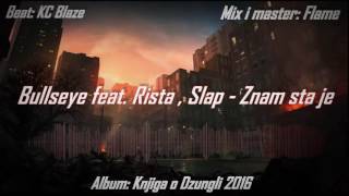 Bullseye feat. Rista (Ziplok), Slap - Znam sta je (Knjiga O Dzungli 2016/17)