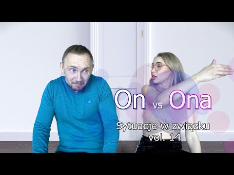 Sytuacje w związku vol.14 ||| On vs Ona