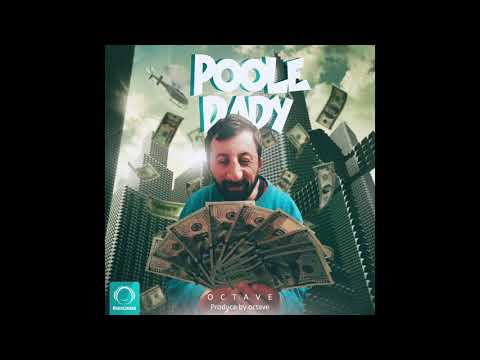 Octave - "Poole Daddy" OFFICIAL AUDIO
