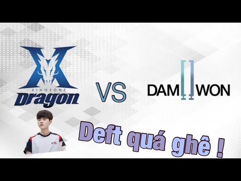 Rakan cướp baron ảo diệu | Deft tỏa sáng | Kingzone vs Damwon Gaming full highlights