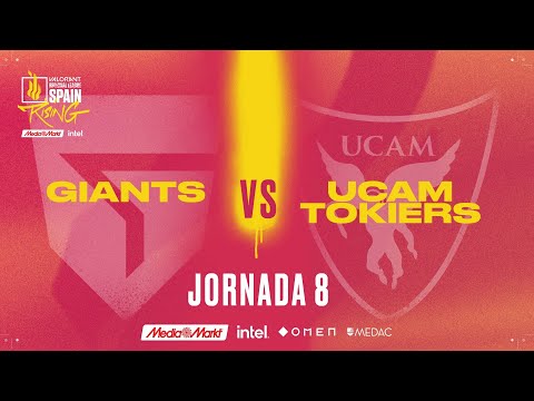 GIANTS VS UCAM TOKIERS - JORNADA 8 - VALORANT RISING MEDIAMARKT INTEL - SPLIT 1 2022