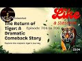 The Return Of Tiger Episode 704 To 706