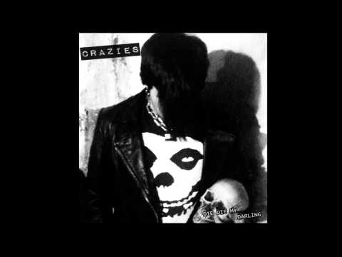 Crazies - Die Die My Darling (Misfits Cover)