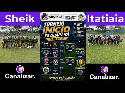 Torneio Início Guarará/MG: Sheik X Itatiaia