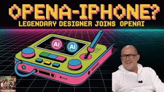 OpenA-IPhone? Legendary Designer Joins OpenAI