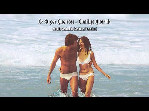 Contigo Querida - Os Super Quentes