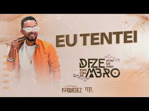 Toque Dez -  EU TENTEI (Dezembro Especial #FimdeAno)