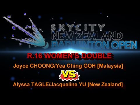 R.16 New Zealand Open 2017: Joyce Choong/Yea Ching Goh versus Alyssa Tagle/Jacqueline Yu
