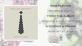 William Beckett &quot;Benny &amp; Joon&quot; Official Stream