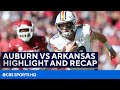 Auburn Upsets Arkansas Highlight and Recap | CBS Sports HQ