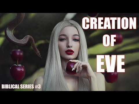 Creation of EVE - Creation Of The First Woman | Biblical Series 3