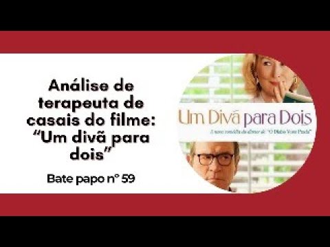 Filme "Um divã para dois" - Análise de terapeuta de casais