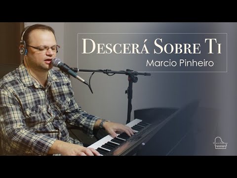 DESCERÁ SOBRE TI - Pr. MARCIO PINHEIRO (Cover) Comunidade Evangélica de Nilópolis