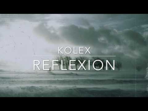 kolex - Reflexion (prod. von Jurrivh)