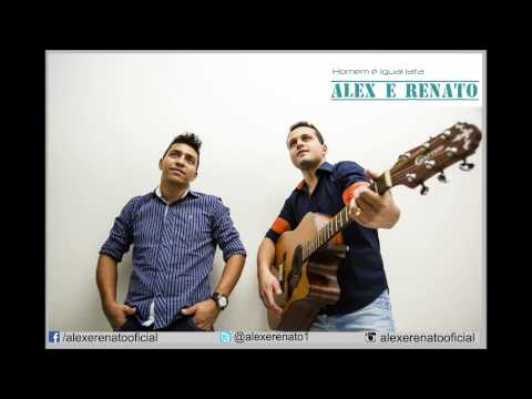 Alex e Renato - Homem é igual lata