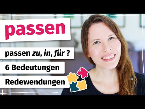 6 Bedeutungen von "passen" und praktische Redewendungen! (Deutsch für Fortgeschrittene)