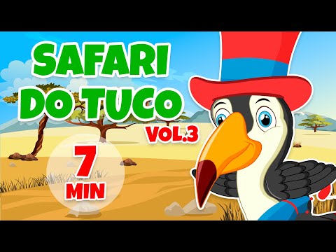 Safari do Tuco Vol. 3 - Giramille 7 min | Desenho Animado Musical