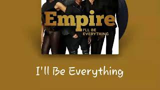 I&#39;ll Be Everything by Empire Cast