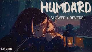 Hamdard | Slowed and Reverb | Ek Villain | Arijit Singh | Lofi Beats