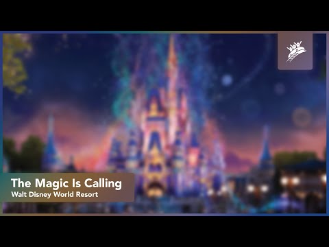The Magic Is Calling (50th Anniversary Song) | Walt Disney World | Theme Park Music