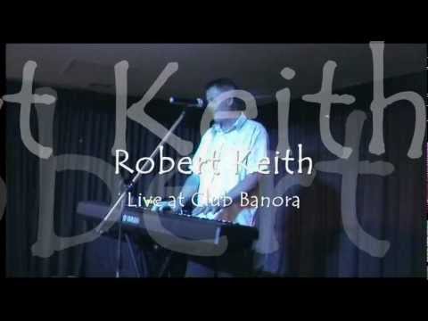 Robert Keith Live At Club Banora.